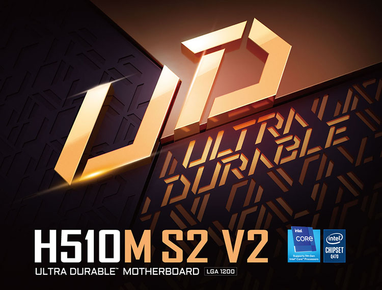 Motherboard Ultra Durable H510M S2 V2 - LGA 1200. procesadores Intel® Core™ de 11ª/10ª generación. Intel® Q470 Chipset.
